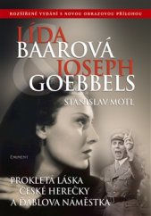 kniha Lída Baarová a Joseph Goebbels, Eminent 2016