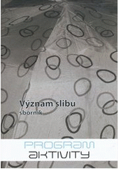 kniha Význam slibu sborník, Libri prohibiti 2011
