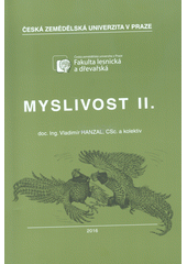 kniha Myslivost II., Česká zemědělská univerzita 2016