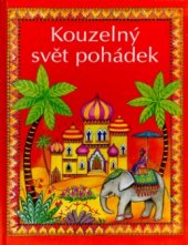 kniha Kouzelný svět pohádek, Cesty 2002