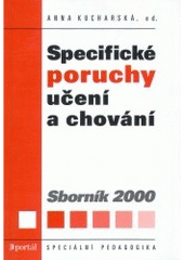 kniha Specifické poruchy učení a chování. sborník 2000, Portál 2000