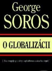 kniha O globalizácii Ako funguje globálny kapitalizmus a ako ho zlepšiť, Kalligram 2002