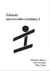 kniha Základy sportovního tréninku I, Hanex 2001