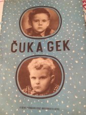 kniha Čuk a Gek [určeno] jako mimočítanková četba pro školy všeobec. vzdělávací, SPN 1961