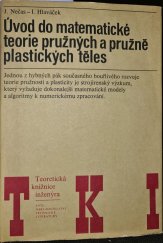 kniha Úvod do matematické teorie pružných a pružně plastických těles, SNTL 1983