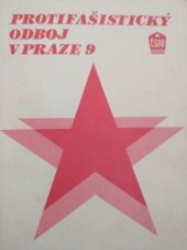 kniha Protifašistický odboj na obvodu Prahy 9 2. díl Sborník studií a vzpomínek., Nakl. dopravy a spojů 1986