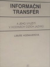 kniha Informační transfer a jeho využití v hodinách cizích jazyků Metodický list pro učitele angl., franc. a špan., Jan Kanzelsberger 1990