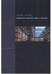 kniha Modelování tepelného sálání v budovách, Vysoké učení technické v Brně, Fakulta stavební, Centrum AdMaS - Advanced Materials, Structures and Technologies 2012