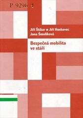 kniha Bezpečná mobilita ve stáří, Karolinum  2007