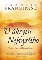 kniha V úkrytu nejvyššího prožijte život pod Boží ochranou, Juda 2020