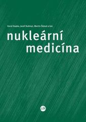 kniha Nukleární medicína, Univerzita Palackého v Olomouci 2007