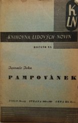 kniha Pampovánek Román o povrženém člověku v dvaadvaceti nůších, Československý spisovatel 1949