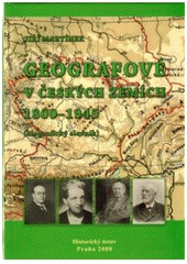 kniha Geografové v českých zemích 1800-1945 (biografický slovník), Historický ústav 2008