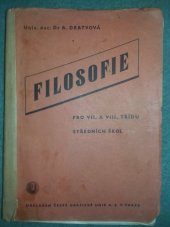 kniha Filosofie pro VII. a VIII. třídu středních škol ... přepracovaný dotisk vydání z roku 1936 ..., Česká grafická Unie 1947