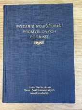 kniha Požární pojišťování průmyslových podniků, Tiskové podniky Ústředního svazu československých průmyslníků 1927