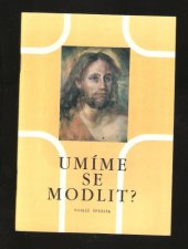 kniha Umíme se modlit? Půl druhého sta otázek a odpovědí, Societas 1993