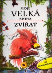 kniha Moje velká kniha zvířat se samolepkami, Sun 2006