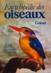 kniha Encyclopédie des Oiseaux 226 illustrations en couleurs, Gründ 1988