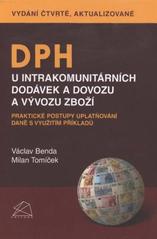 kniha DPH u intrakomunitárních dodávek a dovozu a vývozu zboží praktické postupy uplatňování daně s využitím příkladů, BOVA POLYGON 2010