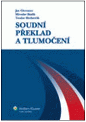 kniha Soudní překlad a tlumočení, Wolters Kluwer 2011