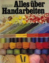 kniha Alles uber Handarbeiten, Deutscher Bücherbund 1980