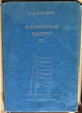 kniha Zabezpečovací zařízení. 3. díl, - Automatický blok a vlakový zabezpečovač, Dopravní nakladatelství 1960