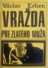 kniha Vražda pre zlatého muža, Smena 1975