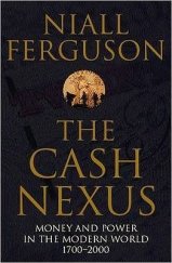 kniha The Cash Nexus Money and Power in the Modern World, Penguin Books 2002