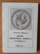 kniha Mince Františka Josefa I. a Karla I. 1848-1918, s.n. 1990