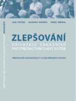 kniha Zlepšování orientace zákazníků prostřednictvím chart služeb příručka pro zlepšování kvality služeb veřejného sektoru, Ministerstvo vnitra 2007