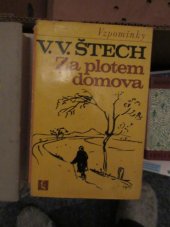 kniha Za plotem domova druhý díl vzpomínek, Československý spisovatel 1970