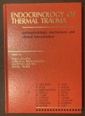 kniha Endocrinology of thermal rtauma Pathophysiologic Mechanisms and Clinical Interpretation , Lea & Febirger 1990