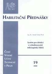 kniha Systém pro detekci a vyhodnocování mikrospánku řidičů = The system for detection and evaluation of driver's micro-sleep, ČVUT 2008