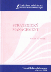 kniha Strategický management, Vysoká škola podnikání 2008