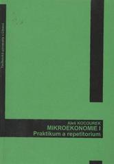 kniha Mikroekonomie I. praktikum a repetitorium, Technická univerzita v Liberci 2010