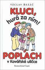 kniha Kluci, hurá za ním! Poplach v Kovářské uličce, Rozmluvy 2013