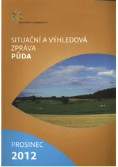 kniha Půda situační a výhledová zpráva : prosinec 2012, Ministerstvo zemědělství České republiky 2012