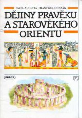 kniha Dějiny pravěku a starověkého orientu učebnice pro základní školy, Práce 1994