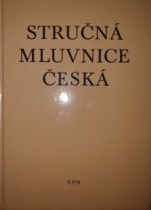 kniha Stručná mluvnice česká pomocná kniha pro žáky 5.-8. roč. ZŠ a pro stud. při zaměstnání na školách 2. cyklu, SPN 1989