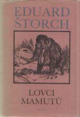 kniha Lovci mamutů román z pravěku, Albatros 1991