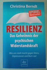 kniha Resilienz Das Geheimnist der psychischen Widerstandskraft, DTV premium 2015