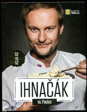 kniha Paulus vs. Ihnačák Ihnačák vs. Paulus, Lidl 2013