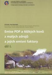 kniha Emise POP a těžkých kovů z malých zdrojů a jejich emisní faktory, Vysoká škola báňská - Technická univerzita Ostrava 2008