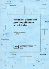 kniha Finanční účetnictví pro podnikatele v příkladech, Oeconomica 2012