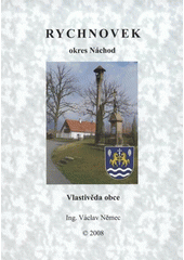 kniha Rychnovek (okres Náchod) : vlastivěda obce, Obec Rychnovek 2008