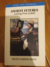 kniha Ancient Futures Learning From Laddakh, Oxford University Press 2007