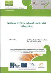 kniha Moderní trendy v ochraně rostlin vůči patogenům, Mendelova univerzita v Brně 2013