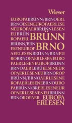 kniha Europa Erlesen Brno / Brünn, Wieser Verlag 2019