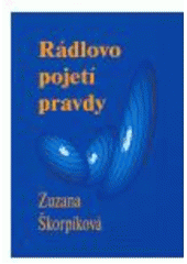 kniha Rádlovo pojetí pravdy, Filosofia 2003