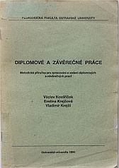 kniha Diplomové a závěrečné práce metodická příručka pro zpracování a vedení diplomových a závěrečných prací, Ostravská univerzita 1994